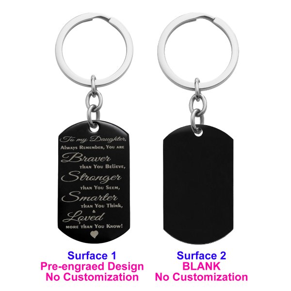 Braver Stronger Smarter Daughter Stainless Steel Personalized Text Engraved Dog Tag Keychain Key Ring